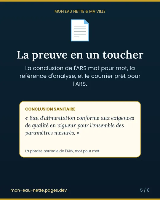 La preuve en un toucher : La conclusion de l'ARS mot pour mot, et le courrier prêt pour l'ARS.